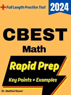 CBEST Math Rapid Prep: Prep Book with Key Points, Examples, and Formula Sheet + One Full Length Practice Test