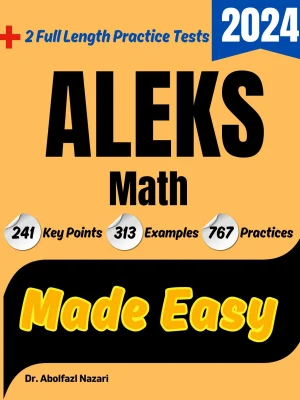 ALEKS Math Made Easy: Study Guide to Ace your Test With Key Points, Examples, and Practices