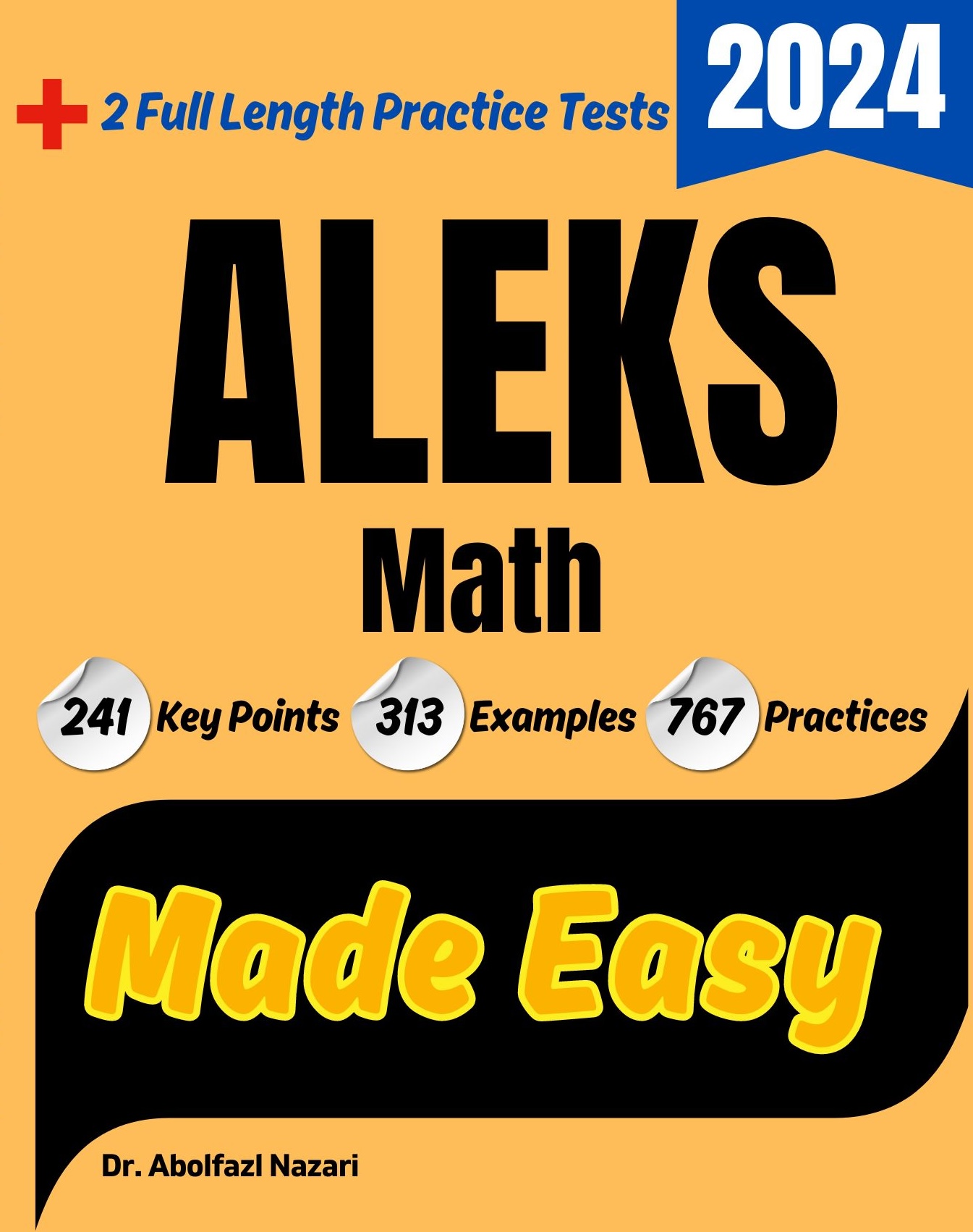 ALEKS Math Made Easy: Study Guide to Ace your Test With Key Points, Examples, and Practices