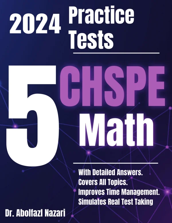 5 Full-Length Practice Tests for CHSPE Math: Realistic Tests with ...