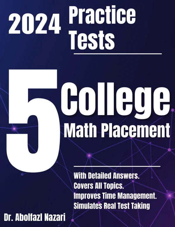 5 Full-Length Practice Tests for College Math Placement: Realistic ...