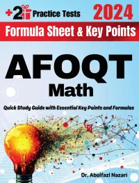 AFOQT Math Formula Sheet and Key Points: Quick Study Guide and Test Prep Book for Beginners and Advanced Students + One AFOQT Math Practice Test