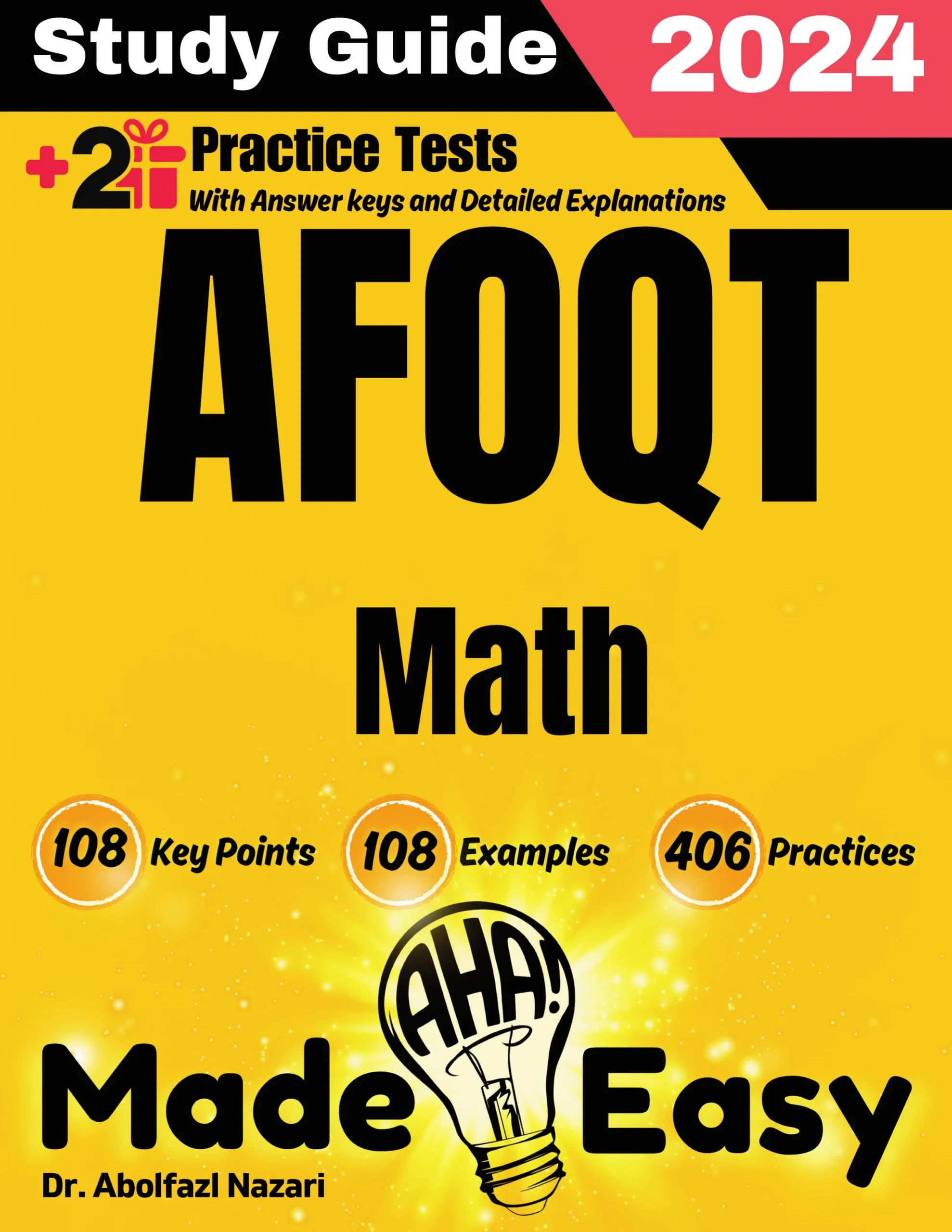 AFOQT Math Made Easy: Ultimate Study Guide and Test Prep with Key Points, Examples, and Practices. The Best AFOQT Math Tutor for Beginners and Advanced Students + Two Full-Length Practice Tests