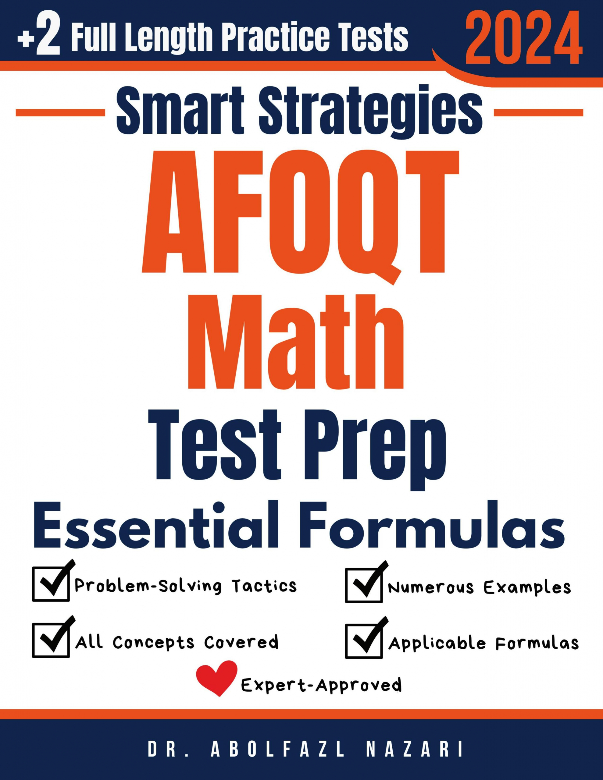 AFOQT Math Prep with Smart Strategies and Essential Formulas: Study Guide with Strategies, Examples, Formulas, End-of-Chapter Practices, plus Two Full-Length Practice Tests