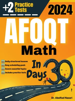 AFOQT Math Test Prep in 30 Days: Complete study Guide and Test Tutor for AFOQT Mathematics. The Ultimate Test Tutor for Beginners and Pros + two practice tests
