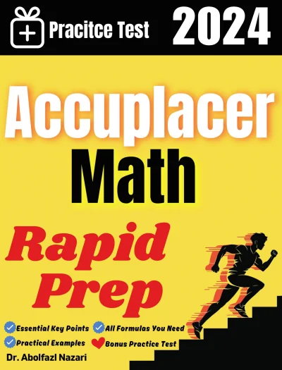 Accuplacer Math Rapid Prep: Prep Book with Key Points, Examples, and Formula Sheet + One Full Length Practice Test