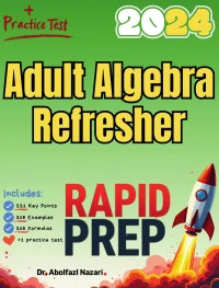 Adult Algebra Refresher Rapid Prep: Prep Book with Key Points, Examples, and Formula Sheet + One Full Length Practice Test