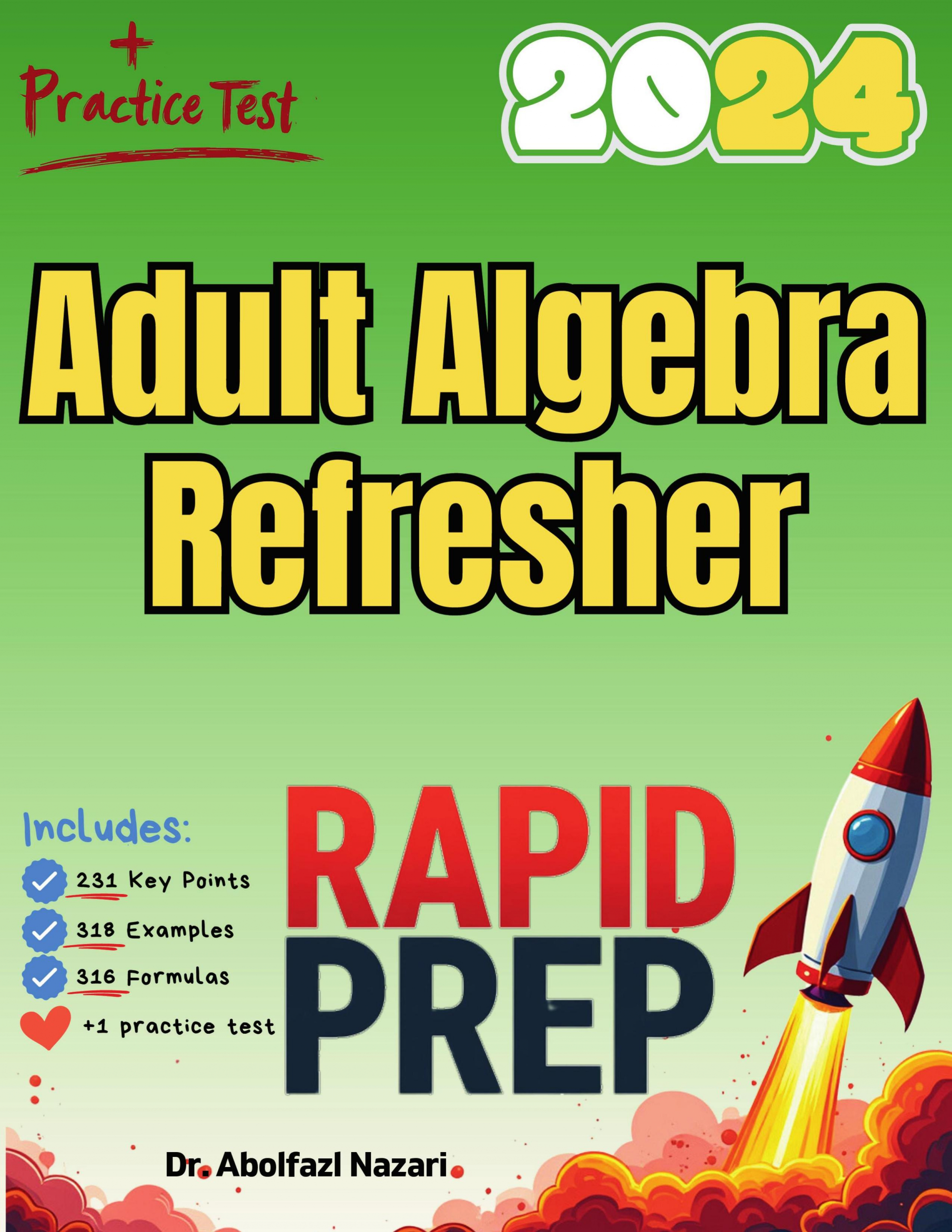 Adult Algebra Refresher Rapid Prep: Prep Book with Key Points, Examples, and Formula Sheet + One Full Length Practice Test