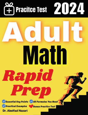 Adult Math Rapid Prep: Prep Book with Key Points, Examples, and Formula Sheet + One Full Length Practice Test