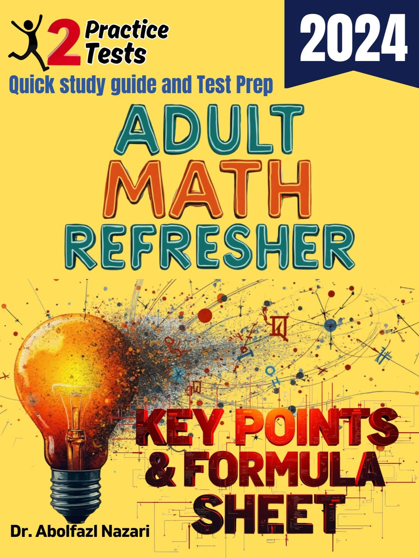 Adult Math Refresher Formula Sheet and Key Points: Quick Study Guide + Two Practice Tests