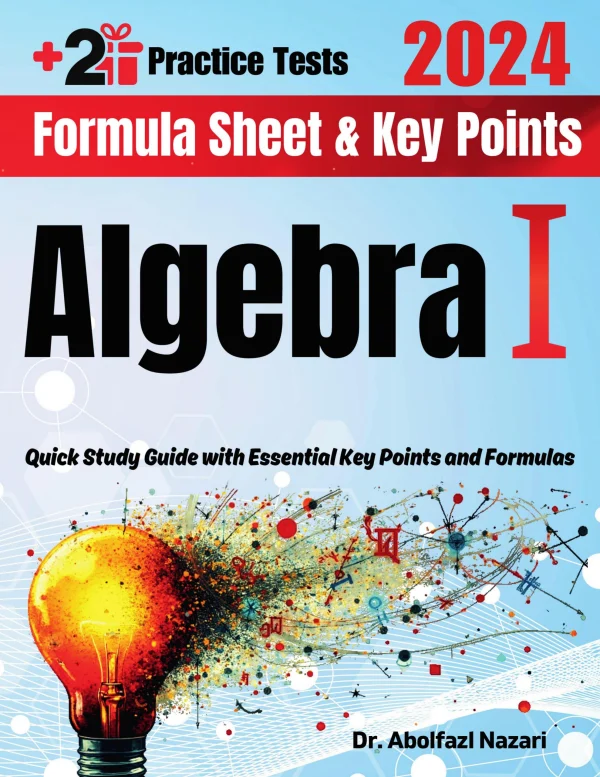 Algebra I Formula Sheet and Key Points: Quick Study Guide and Test Prep ...