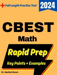 CBEST Math Rapid Prep: Prep Book with Key Points, Examples, and Formula Sheet + One Full Length Practice Test