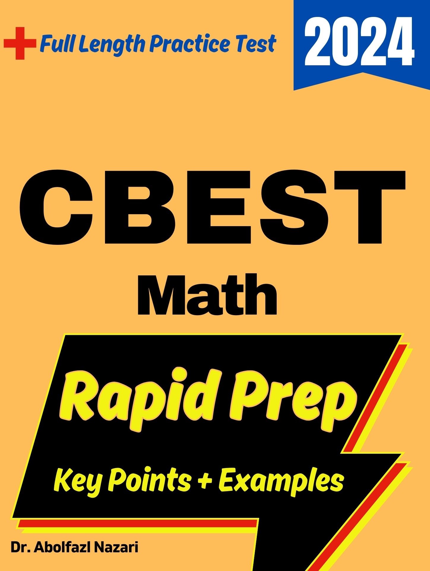 CBEST Math Rapid Prep: Prep Book with Key Points, Examples, and Formula Sheet + One Full Length Practice Test
