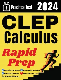 CLEP Calculus Rapid Prep: Prep Book with Key Points, Examples, and Formula Sheet + One Full Length Practice Test