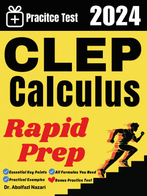 CLEP Calculus Rapid Prep: Prep Book with Key Points, Examples, and Formula Sheet + One Full Length Practice Test
