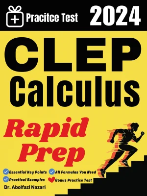 CLEP Calculus Rapid Prep: Prep Book with Key Points, Examples, and Formula Sheet + One Full Length Practice Test