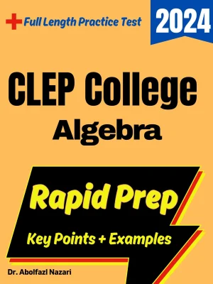 CLEP College Algebra Rapid Prep: Prep Book with Key Points, Examples, and Formula Sheet + One Full Length Practice Test