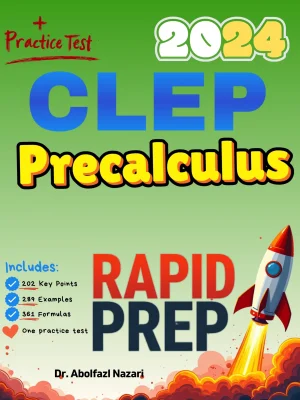 CLEP Precalculus Rapid Prep: Prep Book with Key Points, Examples, and Formula Sheet + One Full Length Practice Test