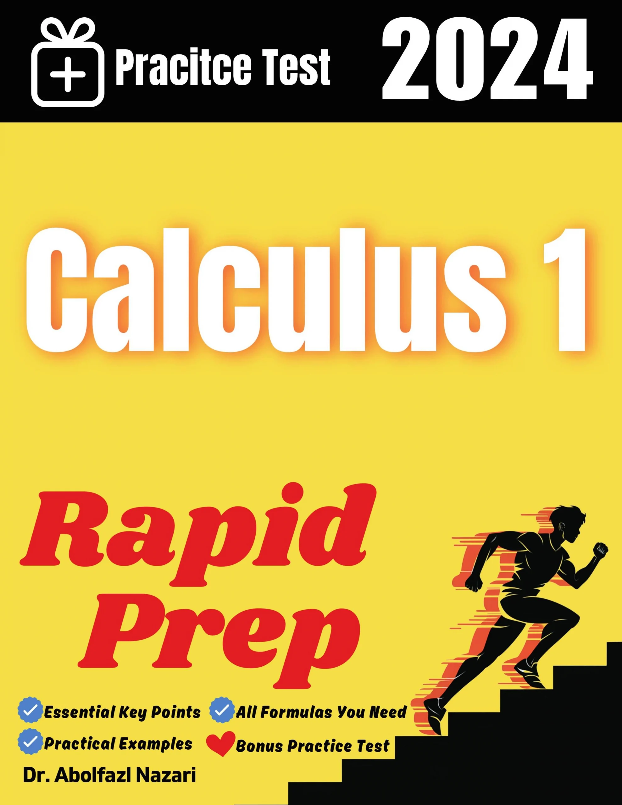 Calculus 1 Rapid Prep: Prep Book with Key Points, Examples, and Formula Sheet + One Full Length Practice Test