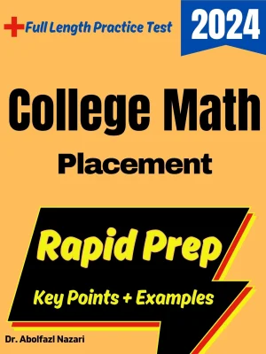College Math Placement Rapid Prep: Prep Book with Key Points, Examples, and Formula Sheet + One Full Length Practice Test