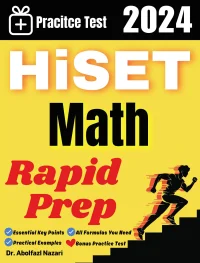 HiSET Math Made Easy: Study Guide to Ace your Test With Key Points, Examples, and Practices