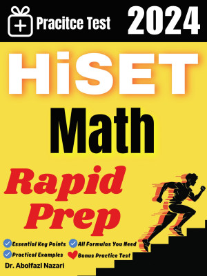 HiSET Math Made Easy: Study Guide to Ace your Test With Key Points, Examples, and Practices