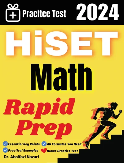 HiSET Math Made Easy: Study Guide to Ace your Test With Key Points, Examples, and Practices
