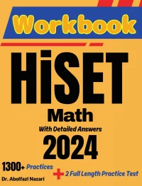 HiSET Math Workbook: Comprehensive Math Practices and Solutions: The Ultimate Test Prep Book with Two Full-Length Practice Tests