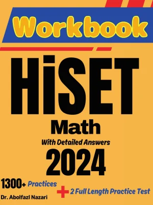 HiSET Math Workbook: Comprehensive Math Practices and Solutions: The Ultimate Test Prep Book with Two Full-Length Practice Tests