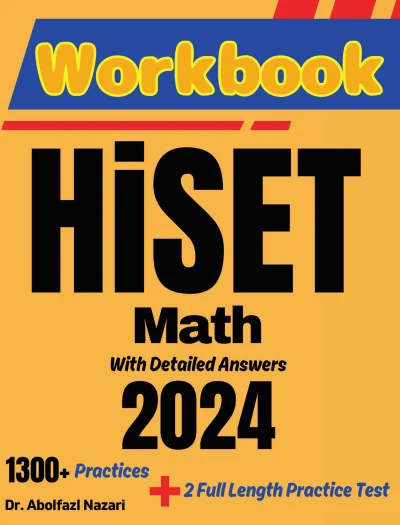 HiSET Math Workbook: Comprehensive Math Practices and Solutions: The Ultimate Test Prep Book with Two Full-Length Practice Tests