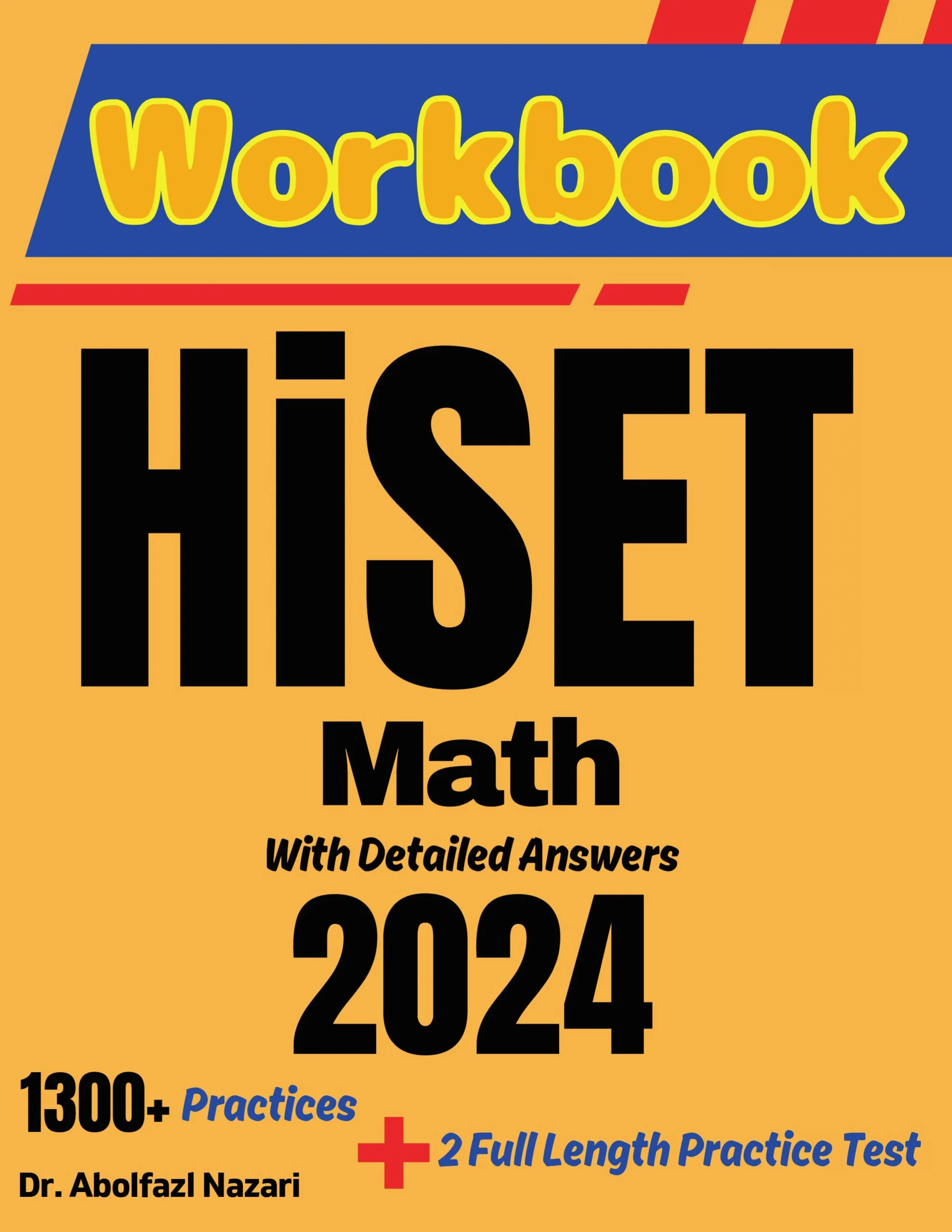 HiSET Math Workbook: Comprehensive Math Practices and Solutions: The Ultimate Test Prep Book with Two Full-Length Practice Tests