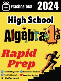 High School Algebra 1 Rapid Prep: Prep Book with Key Points, Examples, and Formula Sheet + One Full Length Practice Test