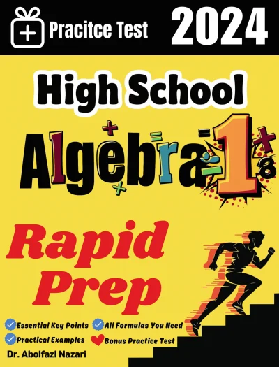 High School Algebra 1 Rapid Prep: Prep Book with Key Points, Examples, and Formula Sheet + One Full Length Practice Test