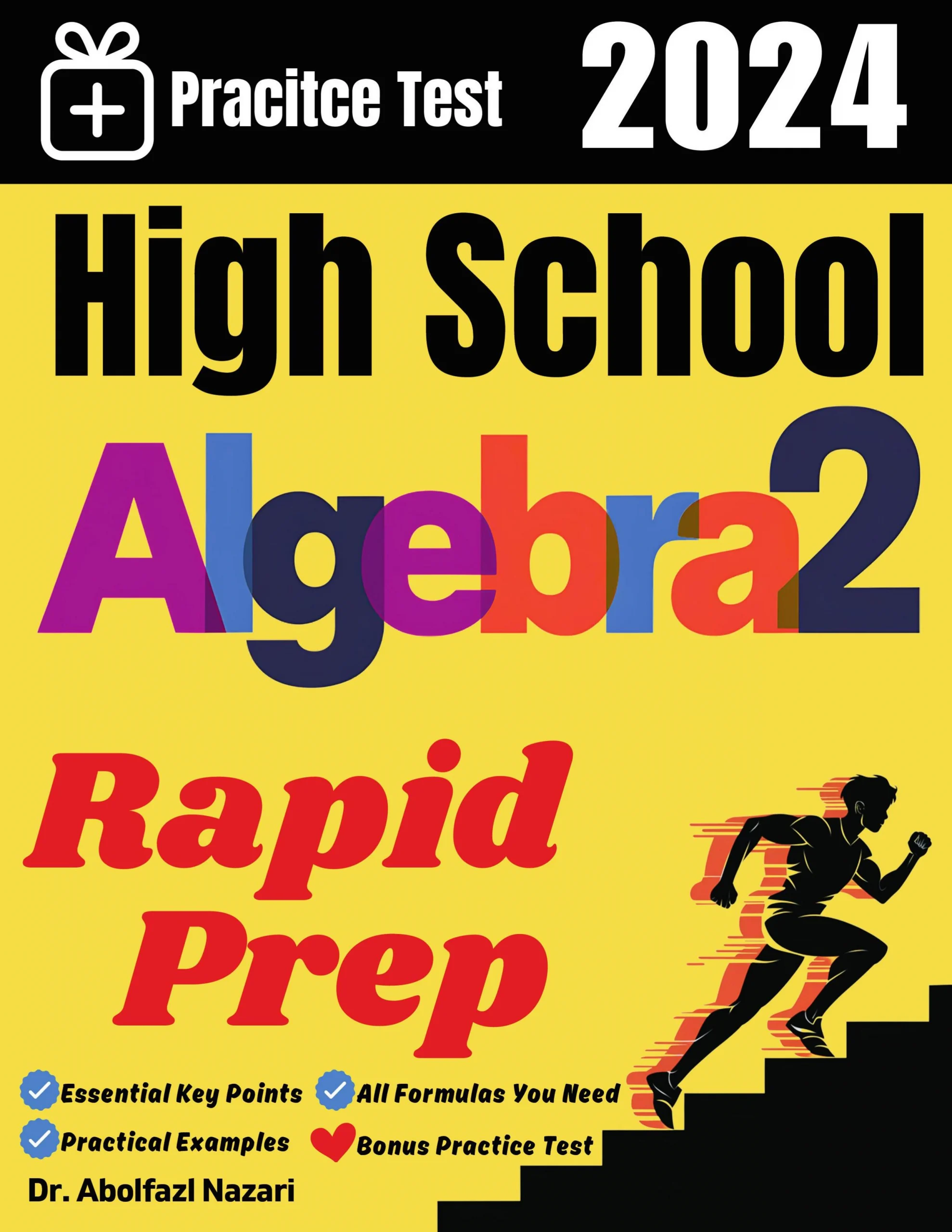 High School Algebra 2 Rapid Prep: Prep Book with Key Points, Examples, and Formula Sheet + One Full Length Practice Test