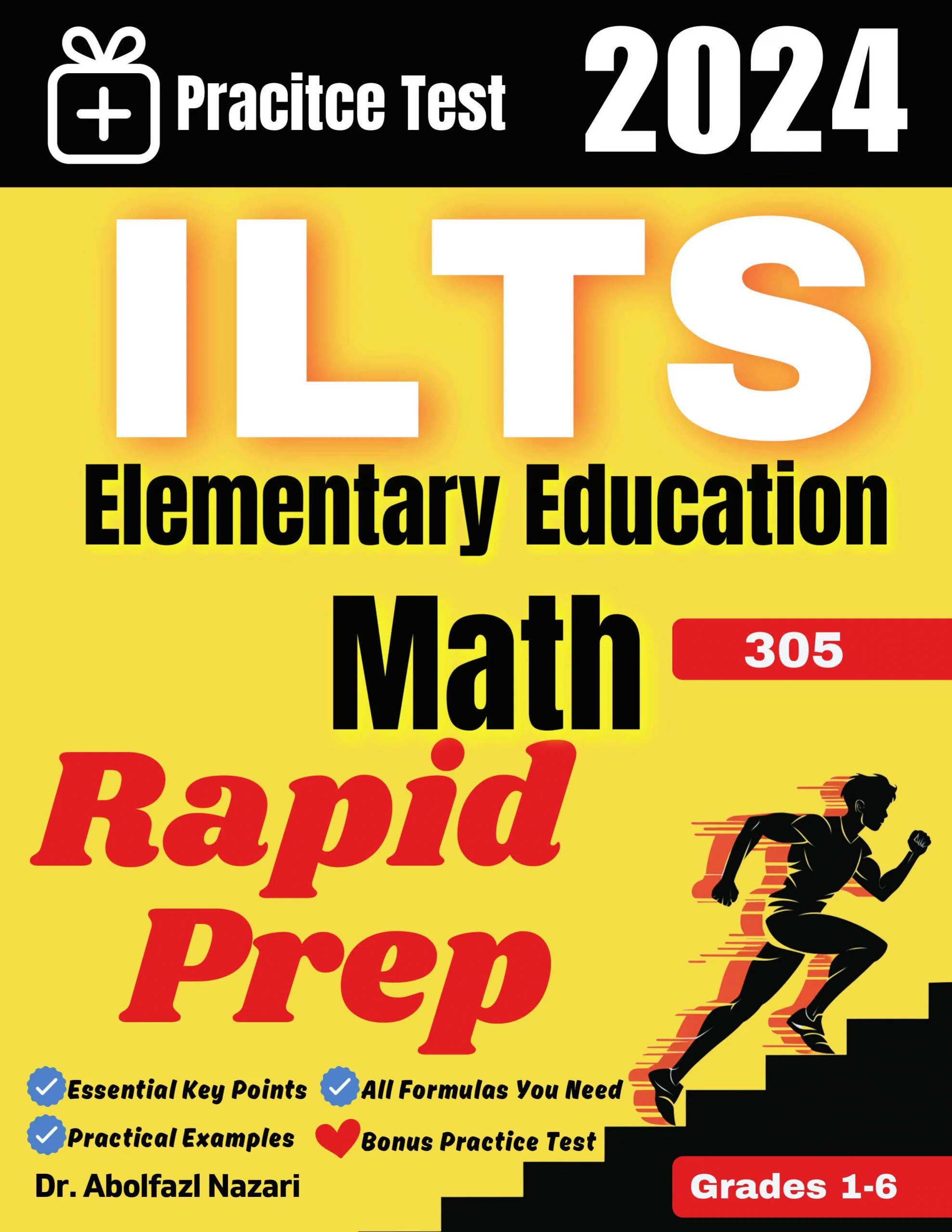 ILTS Elementary Education Math (Grades 1-6) (305) Rapid Prep: Prep Book with Key Points, Examples, and Formula Sheet + One Full Length Practice Test