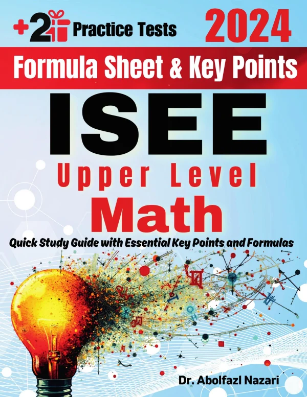 ISEE Upper Level Math Formula Sheet and Key Points: Quick Study Guide ...