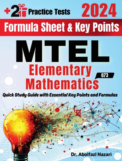 MTEL Elementary Mathematics (68) Formula Sheet and Key Points: Quick Study Guide and Test Prep Book for Beginners and Pros + Two Practice Tests