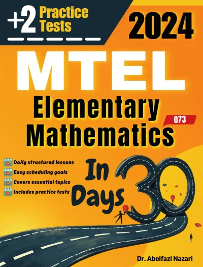 MTEL Elementary Mathematics (68) Test Prep in 30 Days: Complete Study Guide and Test Tutor. The Ultimate Test Tutor for Beginners and Pros + Two Practice Tests