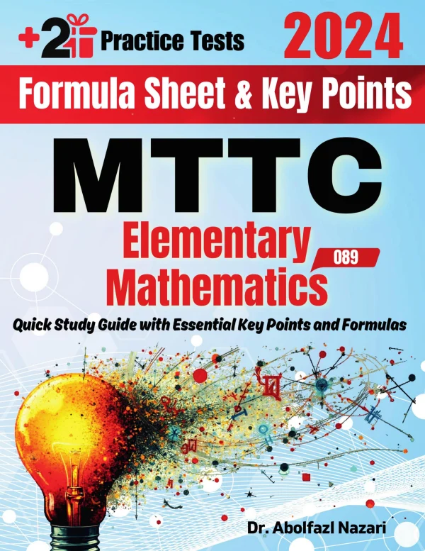 MTTC Mathematics (Elementary) (089) Formula Sheet and Key Points: Quick ...