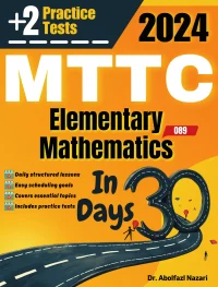 MTTC Mathematics (Elementary) (089) Test Prep in 30 Days: Complete Study Guide and Test Tutor. The Ultimate Test Tutor for Beginners and Pros + Two Practice Tests