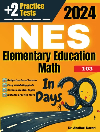 NES Elementary Education Math (103) Test Prep in 30 Days: Complete study Guide and Test Tutor for NES Elementary Education Math (103). The Ultimate Test Tutor + Two Practice Tests