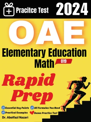 OAE Elementary Education Math (019) Rapid Prep: Prep Book with Key Points, Examples, and Formula Sheet + One Full Length Practice Test