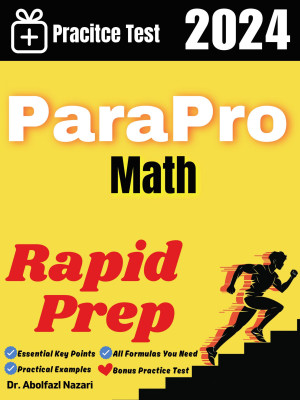 ParaPro Math Rapid Prep: Prep Book with Key Points, Examples, and Formula Sheet + One Full Length Practice Test