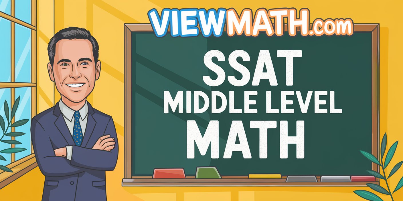 SSAT Middle Level Math Essentials: Cheat Sheets, Workbooks, Study Guides, and Practice Tests
