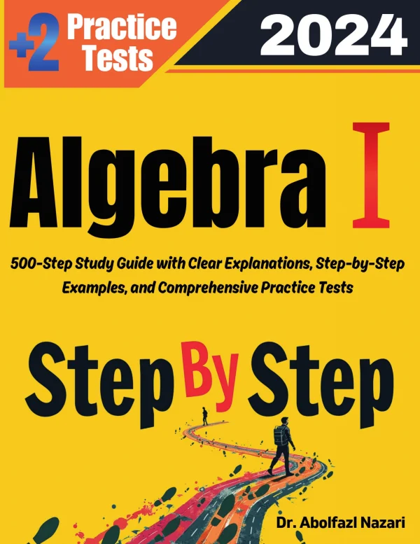 Step by Step Study Guide for Algebra I: 500 Steps to Master Algebra I ...