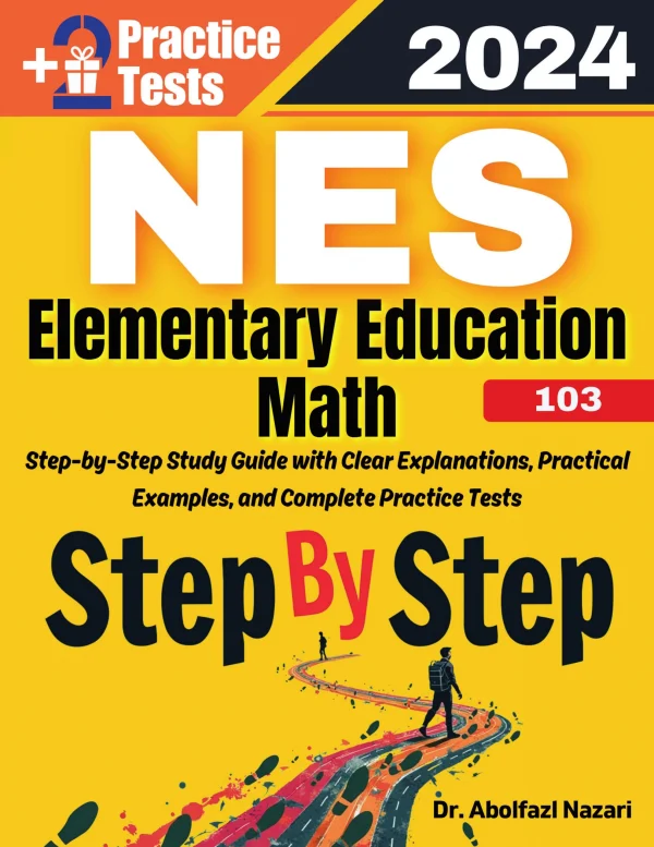 Nes Math Test Questions Step by Step Study Guide for NES Elementary Education Math (103): 300 ...