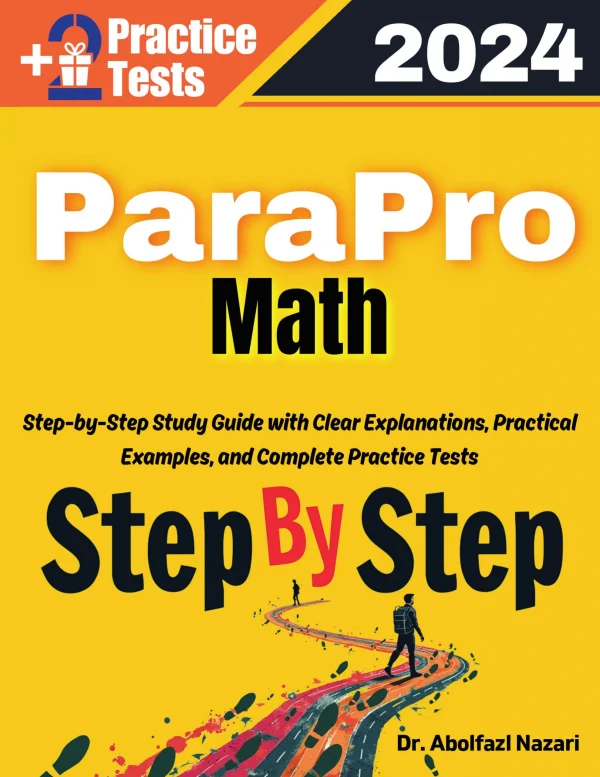 Step by Step Study Guide for ParaPro Math: 300 Steps to Learn All ...
