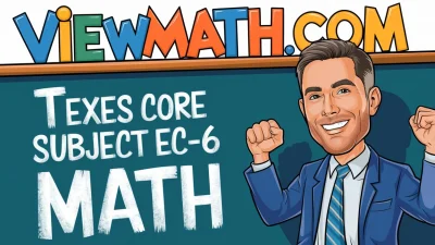 TExES Core Subject EC-6 Math (391) Prep: Textbooks, Workbooks, Study Guides, and Cheat Sheets