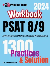 PSAT 8/9 Math Workbook: Comprehensive Math Practices and Solutions: The Ultimate Test Prep Book with Two Full-Length Practice Tests
