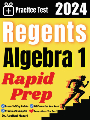 Regents Algebra 1 Rapid Prep: Prep Book with Key Points, Examples, and Formula Sheet + One Full Length Practice Test
